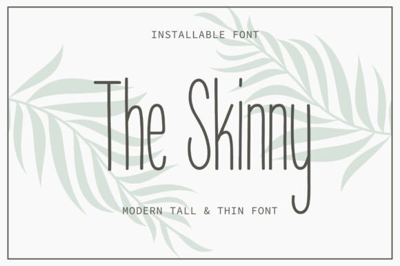 Elevate Your Minimalist Designs with The Skinny