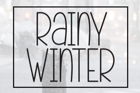 Rainy Winter: Finding the Right Font for a Handcrafted Feel