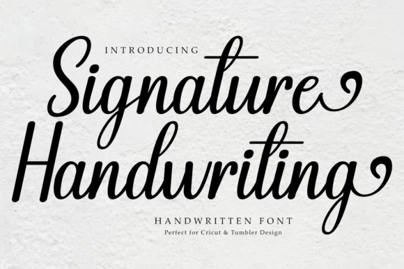 Signature Handwriting: A Friendly Font for Modern Design